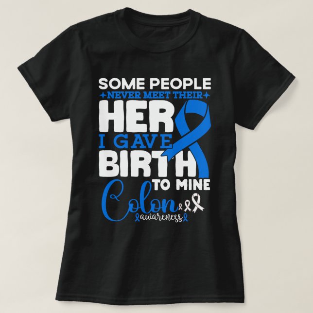 T-shirt Sensibilisation Colorectale Certaines Personnes Ne (Design devant)