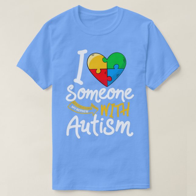 T-shirt Sensibilisation sur l'autisme Nephew Drôle J'Aime  (Design devant)