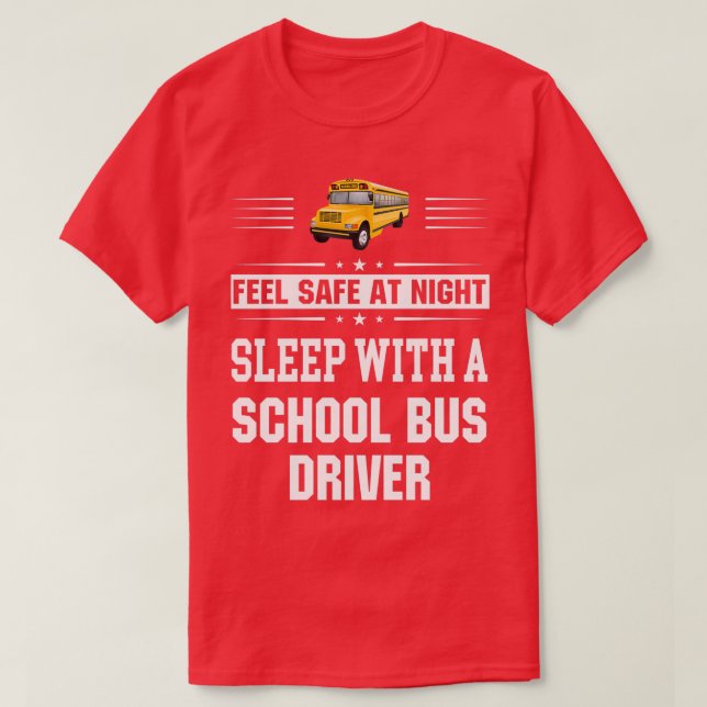 T-shirt Sentez En Sécurité La Nuit Dormir Avec Un Conducte (Design devant)