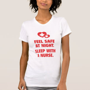 T-shirt Sentez En Sécurité La Nuit. Dors Avec Une Infirmiè