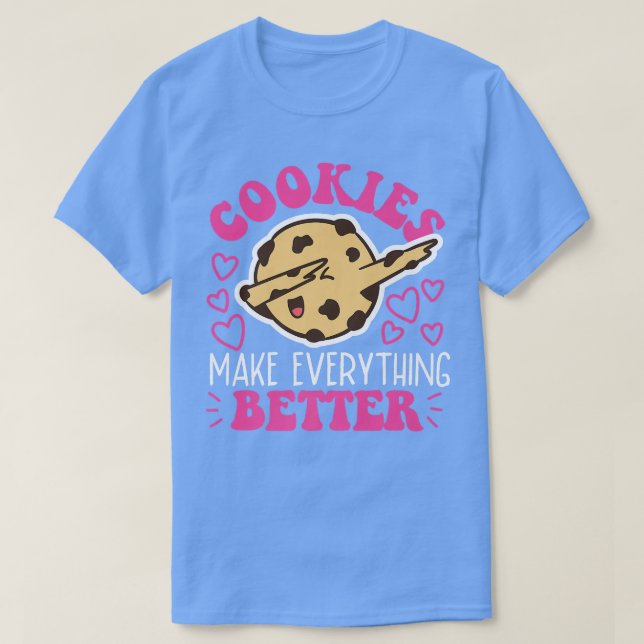 T-shirt Sentez-vous mieux Cookie Conception De Cuisine (Design devant)