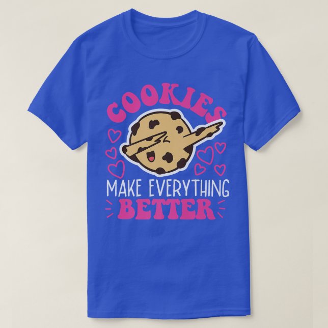 T-shirt Sentez-vous mieux Cookie Conception De Cuisine (Design devant)