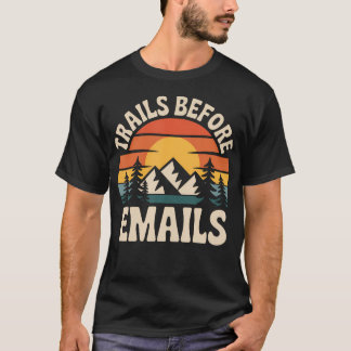 T-shirt Sentiers avant les courriels drôles