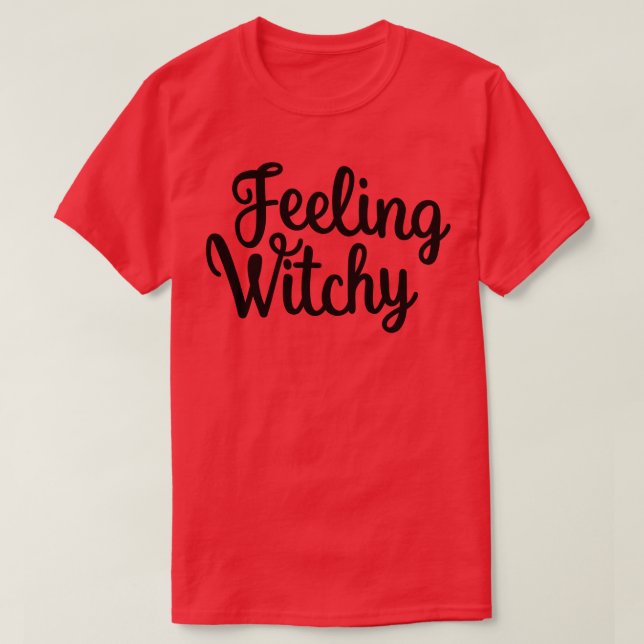 T-shirt Sentiment de cuisine Sensation Bitchy Drôle Hallow (Design devant)