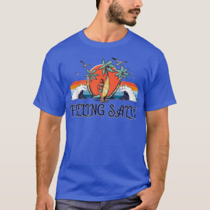 T-shirt Sentiment Salé Drôle Sentiment Salé Surf Féminin T