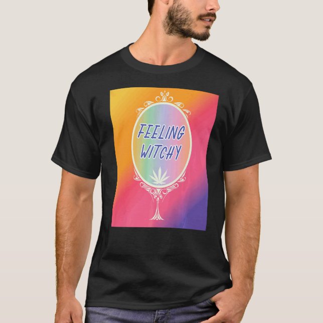 T-shirt Sentiment Witchy Wicca (Devant)