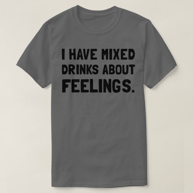 T-shirt Sentiments De Boissons Mixtes (Design devant)