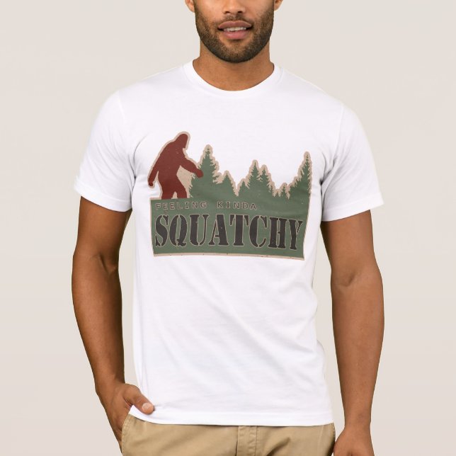 T-shirt Sentir plutôt Squatchy (Devant)