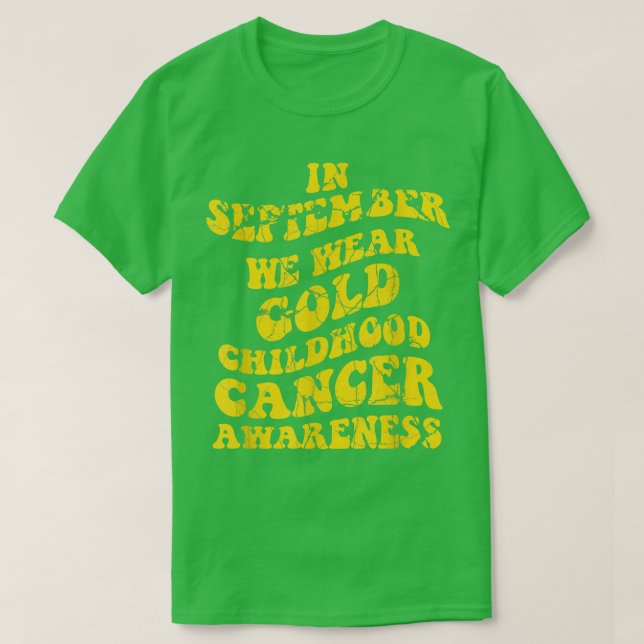 T-shirt September We Wear Gold Childhood Cancer Awareness  (Design devant)