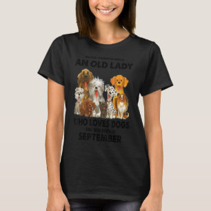 T-shirt Septembre Ne Sous-Estime Jamais Une Vielle Dame Qu