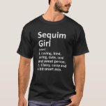 T-shirt SEQUIM GIRL WA WASHINGTON Funny City Accueil Racin<br><div class="desc">Sassy cool né en ville ou élevé oeuvre d'art pour natif "Sequim Girl WA Washington". C'est un cadeau ou un cadeau parfait pour toutes les femmes que vous voulez surprendre. Achetez le design maintenant !</div>