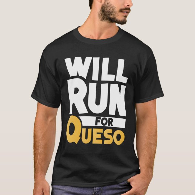 T-shirt Sera Couché Pour Queso Funny Fromage Dip Mexicain  (Devant)