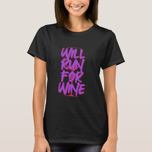 T-shirt Sera Couru Pour Le Vin (Devant)