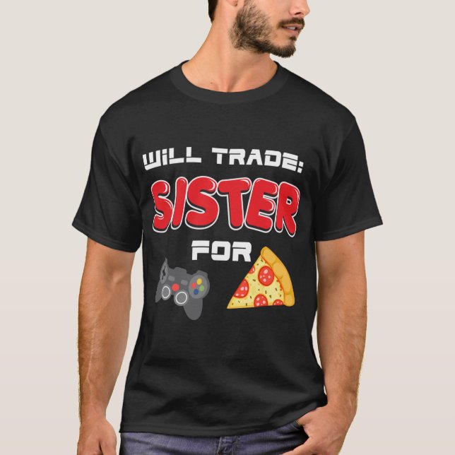 T-shirt Sera La Soeur Pour Jeux Vidéo Et Pizza (Devant)