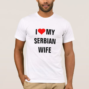 T-shirt Serbie : J'aime ma femme serbe