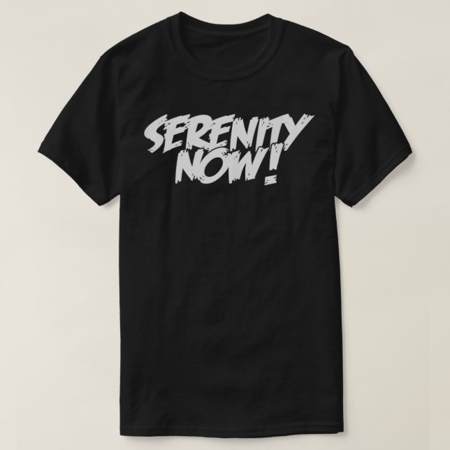 T-shirt SERENITY NOW Angry Alcoholics AA Narcotics NA Anon (Design devant)