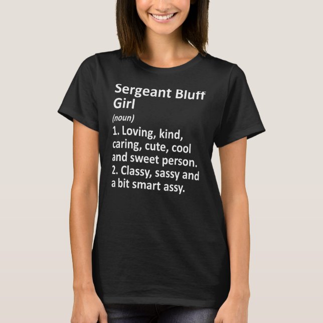 T-shirt Sergent Bluff Girl Ia Iowa Funny City Accueil Raci (Devant)