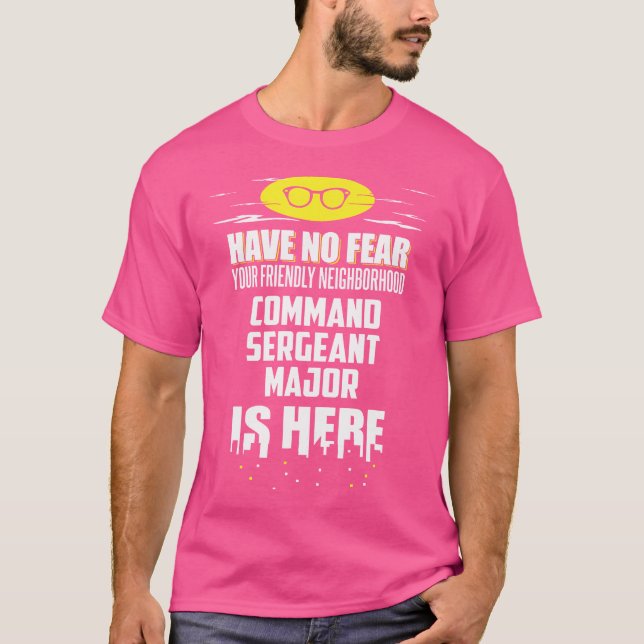 T-shirt Sergent-major de commandement drôle N'ayez aucune  (Devant)