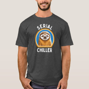 T-shirt Serial Chiller : Happy and Smily Sloth Design