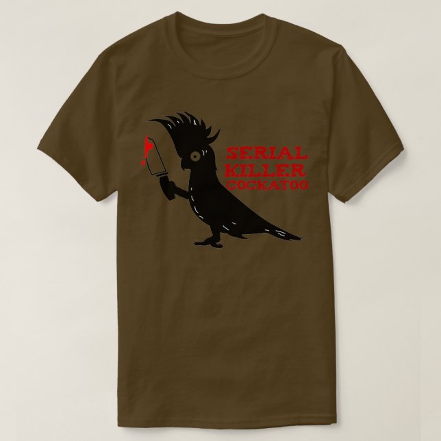 T-shirt Serial Killer Cockatoo (Design devant)