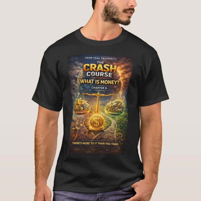 T-shirt Série Crash Course sur Qu'est-ce que l'argent T-Sh (Devant)