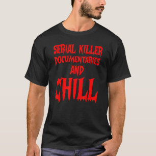 T-shirt Série De Documentaires De Tueurs Et De Crimes Véri