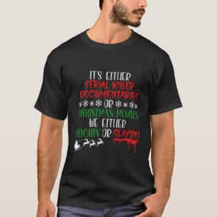 T-shirt Série De Film Sleighin Ou Slayin