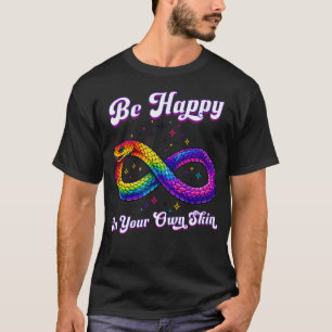 T-shirt Serpent Arc-en-Ciel Soyez Heureux Dans Votre Propr