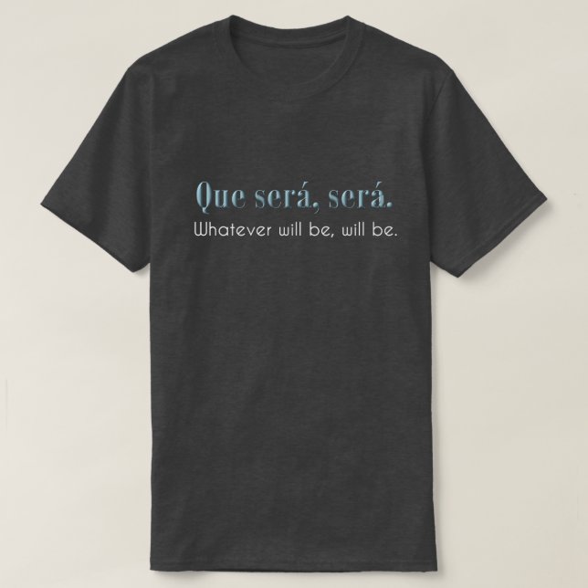 T-shirt Sérums de Que, sérums. Celui qui soit, soyez. - (Design devant)