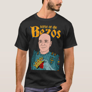 T-shirt Serve le roi Jeff Bezos. Amazon.