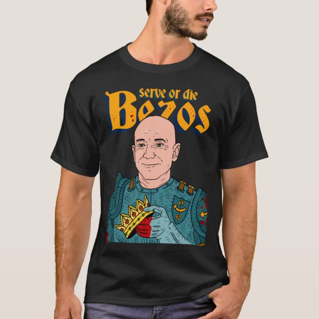 T-shirt Serve le roi Jeff Bezos. Amazon. (Devant)