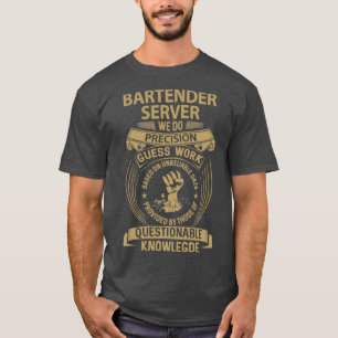 T-shirt Serveur barman Nous Faisons Precision Job