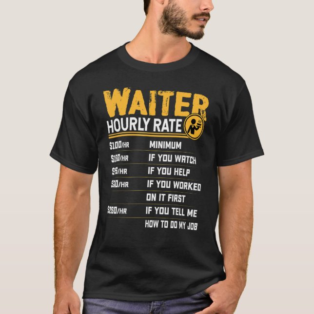 T-shirt Serveur Waiter Horaire Taux De Waitress Waiter (Devant)