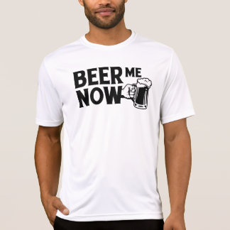 T-shirt servez-moi une bière maintenant