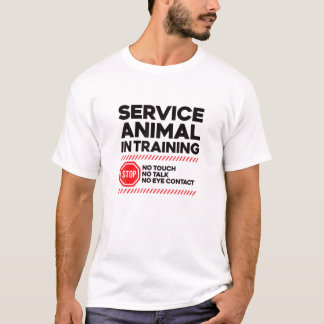 T-shirt SERVICE ANIMAL EN FORMATION - Sarcastique Witty Ch