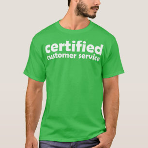 T-shirt service client certifié