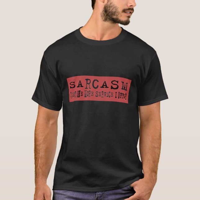 T-shirt Service de sarcasme (Devant)