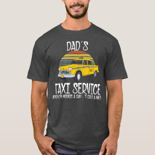 T-shirt Service De Taxi Papa Ouvert 24H/24 7J/7