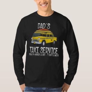 T-shirt Service De Taxi Papa Ouvert 24H/24 7J/7