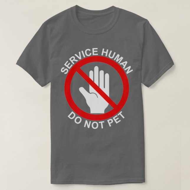 T-shirt Service Humain Ne Pas Pet Porter Avec Votre Servic (Design devant)