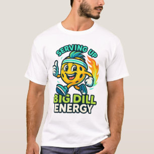 T-shirt Servir une grande énergie à l'aneth — Joli Pickleb