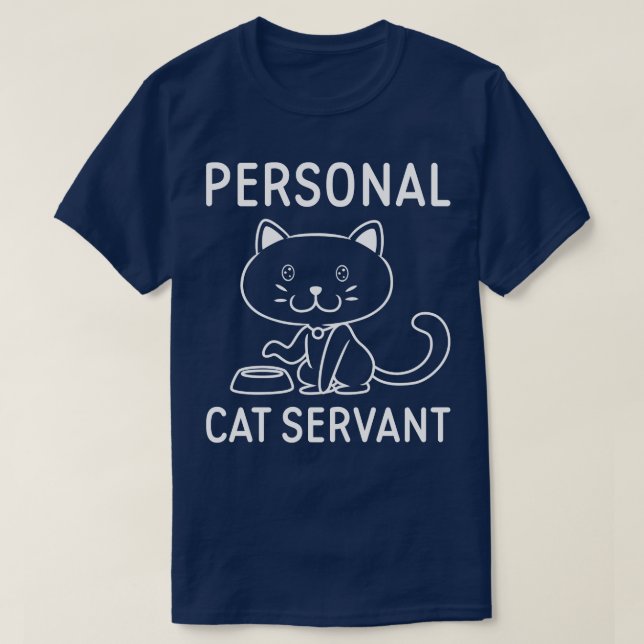 T-shirt Serviteur de chat personnel (Design devant)