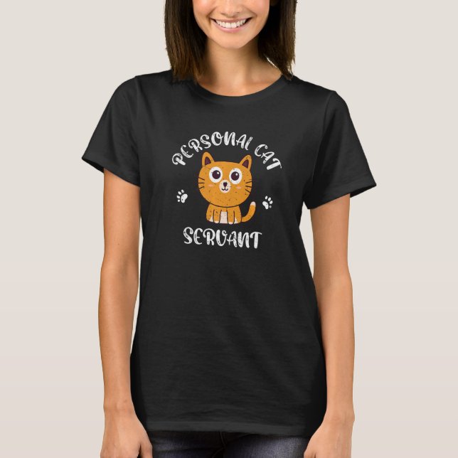 T-shirt Serviteur de chat personnel (Devant)