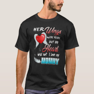 T-shirt Ses Ailes Étaient Prêtes Mais Mon Coeur N'Était Pa