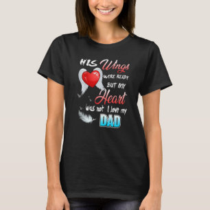 T-shirt Ses Ailes Étaient Prêts Mais Mon Coeur N'Était Pas