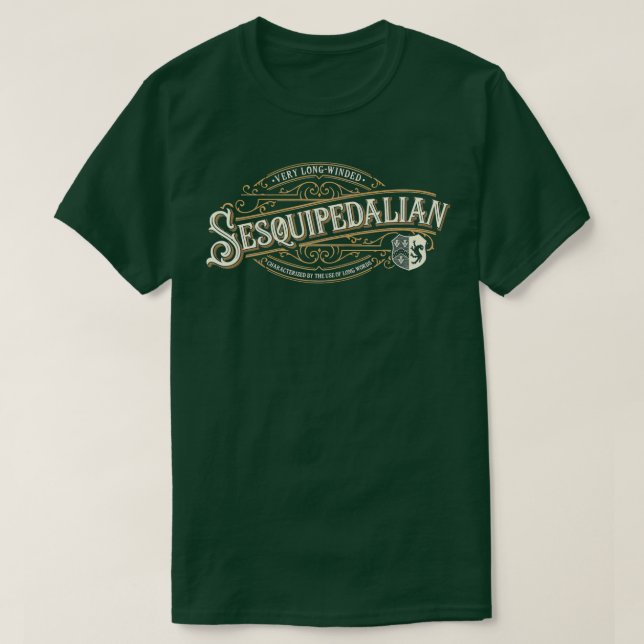 T-shirt Sesquipedalian - Very Long-Winded - Uses Big Words (Design devant)