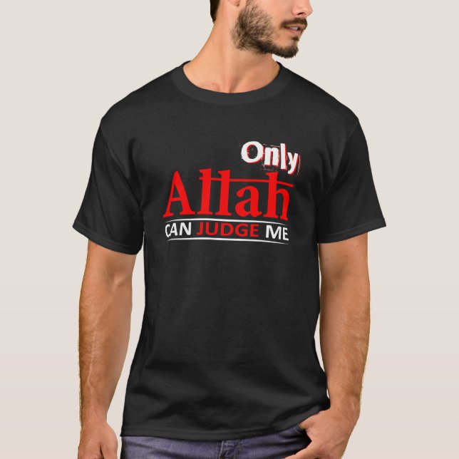 T-shirt Seul Allah Peut Me Juger Sinner Et Musulman (Devant)