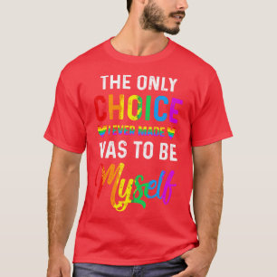 T-shirt Seul Choix Soyez MysFor Gay And Lesbian LGBT Pride