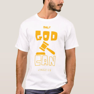 T-shirt Seul Dieu peut me juger Unisexe