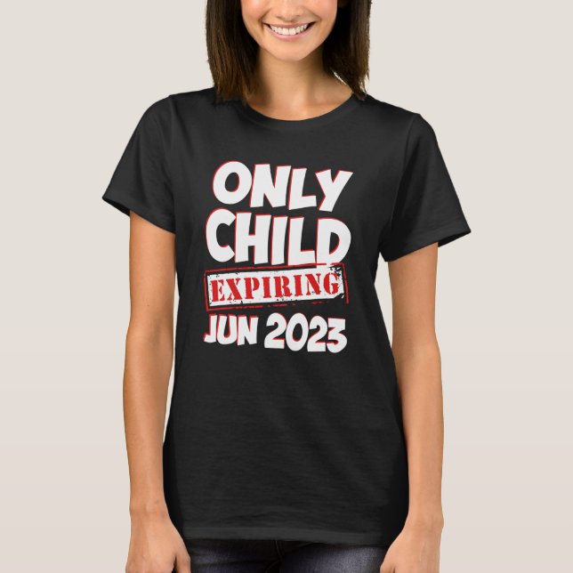 T-shirt Seul Enfant Expirant Juin 2023 Big Bro Sis annonce (Devant)